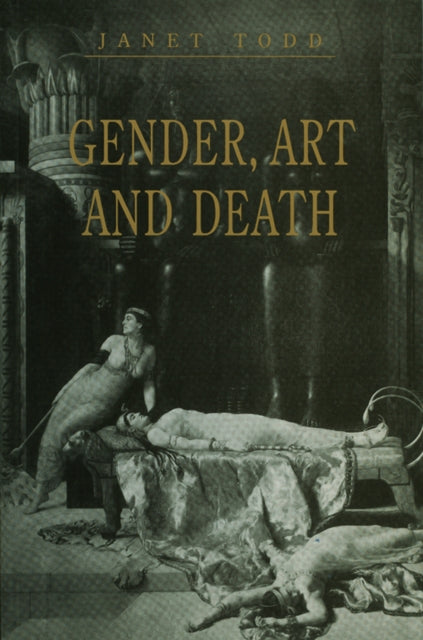 Book cover of: Gender, Art and Death. By: Janet Todd
