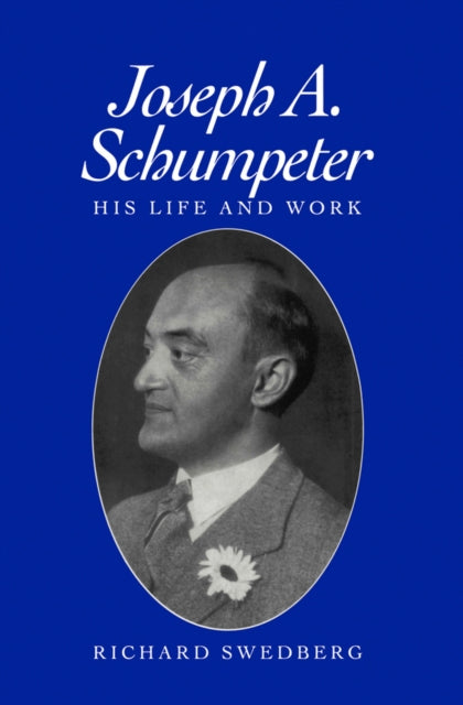 Book cover of: Joseph A. Schumpeter. By: Richard Swedberg