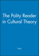 Book cover of: Polity Reader in Cultural Theory. By: Polity Press Staff