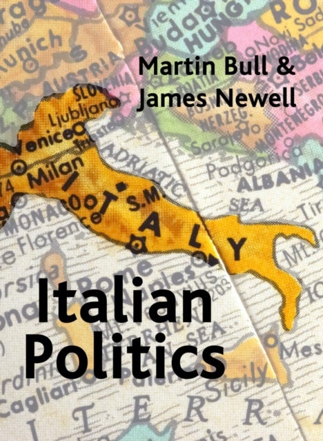 Book cover of: Italian Politics. By: Martin Bull