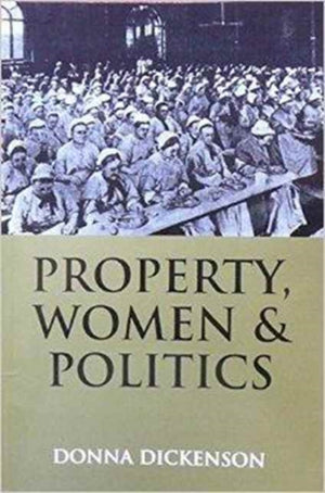 Property, Women and Politics
