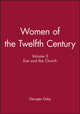 Book cover of: Women of the Twelfth Century, Eve and the Church. By: Georges Duby