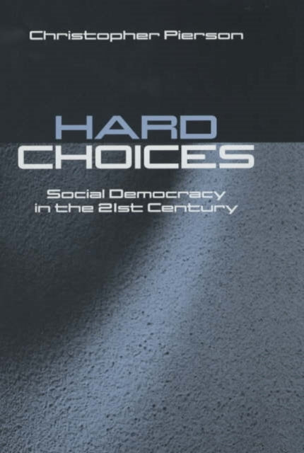 Book cover of: Hard Choices. By: Christopher Pierson