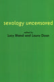 Book cover of: Sexology Uncensored. By: Lucy Bland