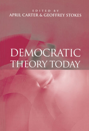 Democratic Theory Today
