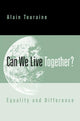 Book cover of: Can We Live Together?. By: Alain Touraine