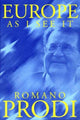 Book cover of: Europe as I See It. By: Romano Prodi