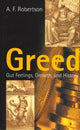 Book cover of: Greed. By: A. F. Robertson