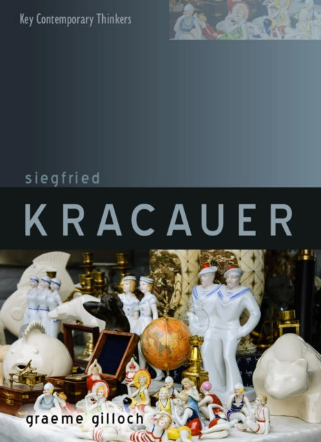 Book cover of: Siegfried Kracauer. By: Graeme Gilloch
