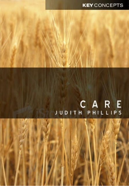 Book cover of: Care. By: Judith Phillips, Phillips, Judith
