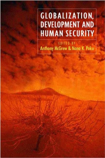 Book cover of: Globalization, Development and Human Security. By: Gareth Schott