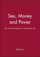 Book cover of: Sex, Money and Power. By: Bill Jordan