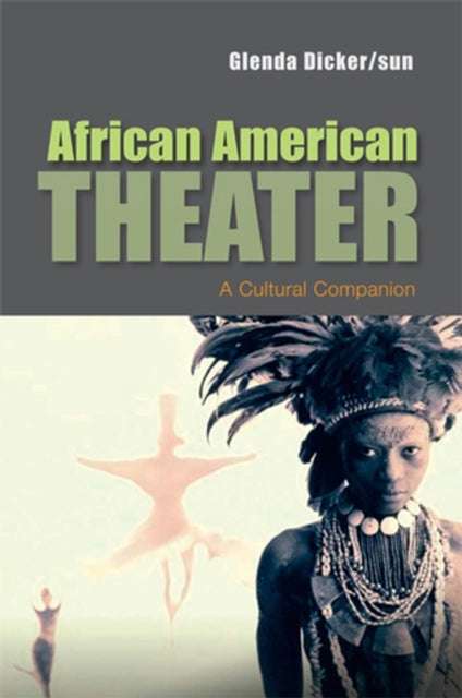 Book cover of: African American Theater. By: Glenda Dickerson