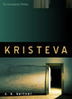 Book cover of: Kristeva. By: S. K. Keltner