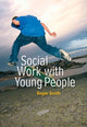 Book cover of: Social Work with Young People