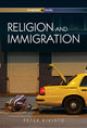 Book cover of: Religion and Immigration. By: Peter Kivisto