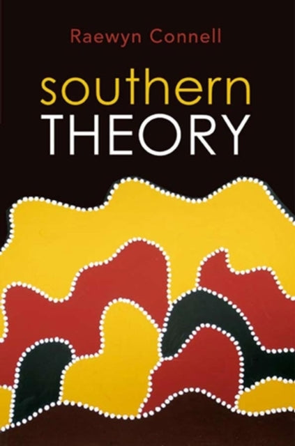 Book cover of: Southern Theory. By: R. W. Connell