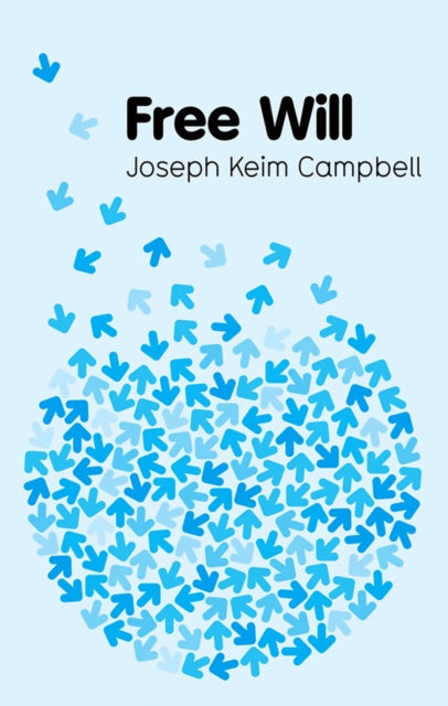 Book cover of: Free Will. By: Joseph Keim Campbell