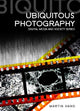 Book cover of: Ubiquitous Photography