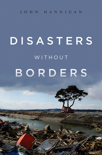 Book cover of: Disasters Without Borders