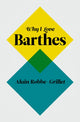 Book cover of: Why I Love Barthes. By: Alain Robbe-Grillet