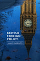 Book cover of: British Foreign Policy. By: Jamie Gaskarth