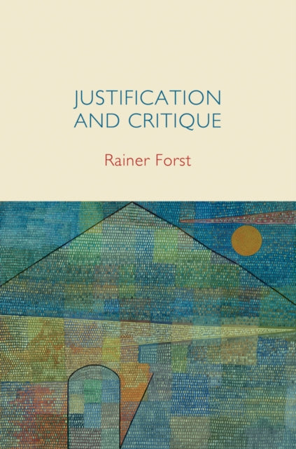 Book cover of: Justification and Critique