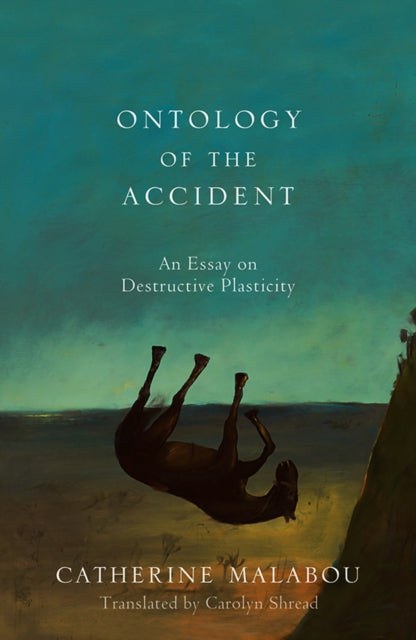 Book cover of: Ontology of the Accident. By: Catherine Malabou