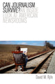 Book cover of: Can Journalism Survive?