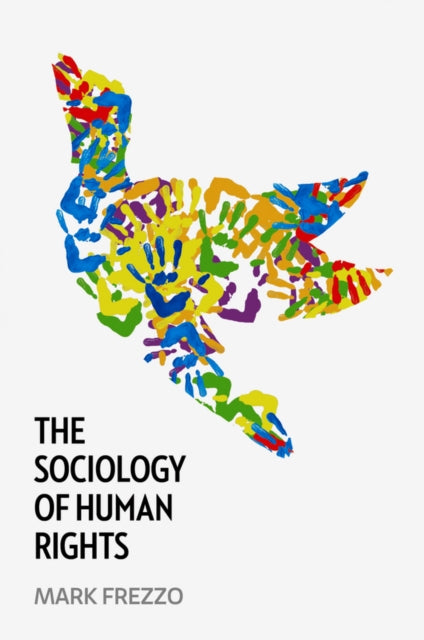Book cover of: Sociology of Human Rights. By: Mark Frezzo