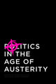 Book cover of: Politics in the Age of Austerity