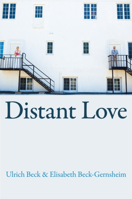 Book cover of: Distant Love. By: Ulrich Beck