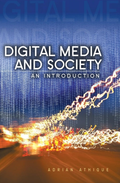 Book cover of: Digital Media and Society. By: Adrian Athique
