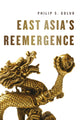 Book cover of: East Asia's Reemergence. By: Philip S. Golub
