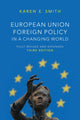 Book cover of: European Union Foreign Policy in a Changing World. By: Karen E. Smith
