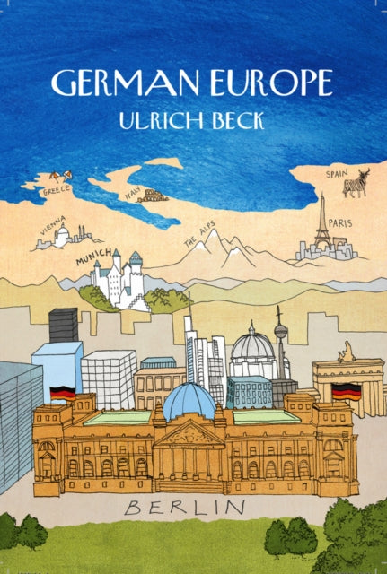 Book cover of: German Europe. By: Ulrich Beck
