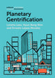 Book cover of: Planetary Gentrification. By: Loretta Lees