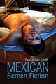 Book cover of: Mexican Screen Fiction