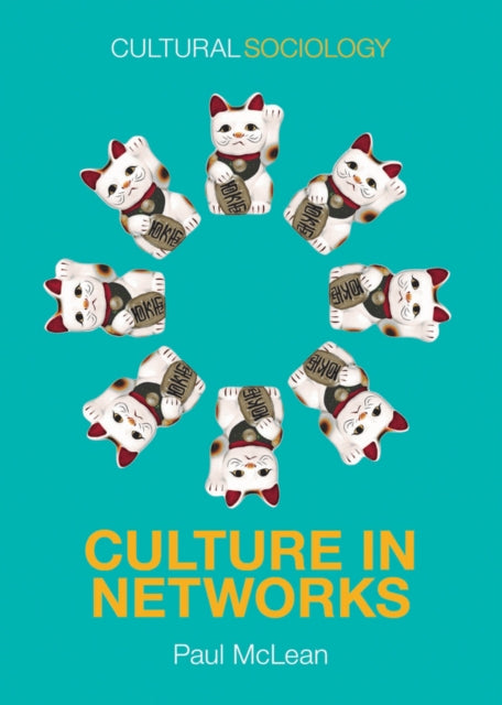 Book cover of: Culture in Networks. By: Paul McLean