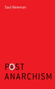 Book cover of: Postanarchism. By: Saul Newman