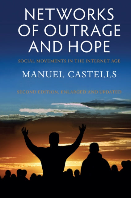 Book cover of: Networks of Outrage and Hope. By: Manuel Castells