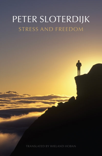 Book cover of: Stress and Freedom. By: Peter Sloterdijk