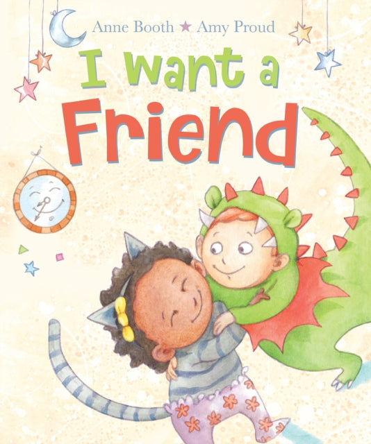 Book cover of: I Want a Friend. By: Booth, Anne (Children's fiction writer)