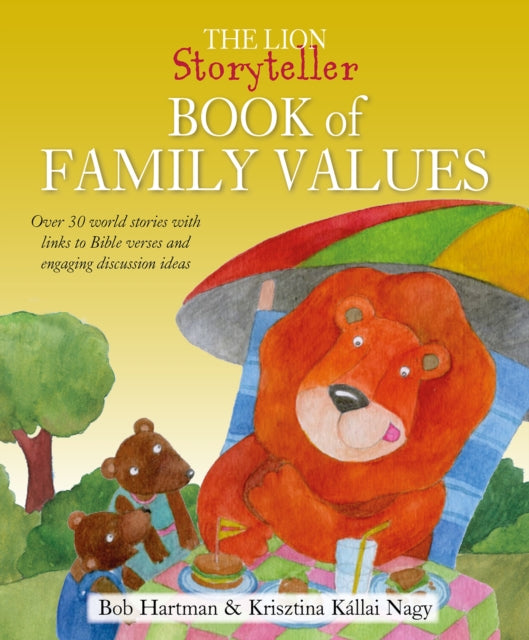 Book cover of: Lion Storyteller Book of Family Values. By: Bob Hartman