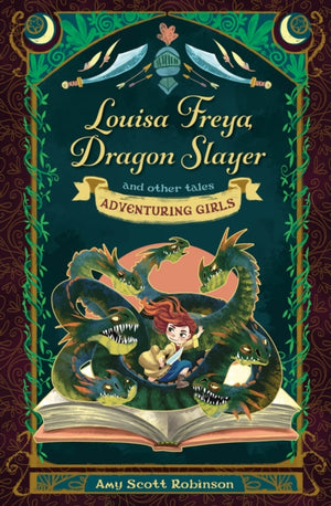 Louisa Freya, Dragon Slayer, and other tales