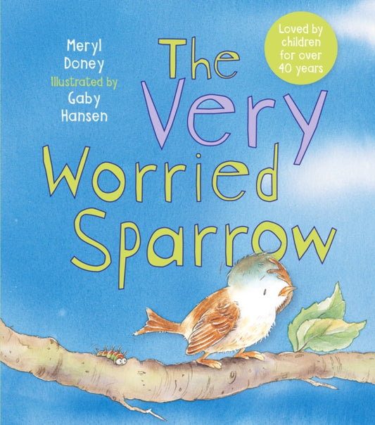 Book cover of: Very Worried Sparrow. By: Meryl Doney