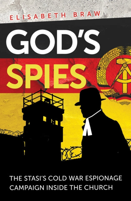 Book cover of: God's Spies. By: Elisabeth Braw