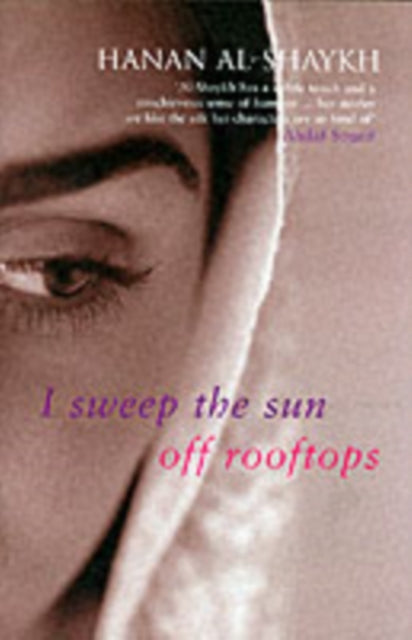 Book cover of: I Sweep the Sun Off Rooftops. By: Ḥanān Shaykh