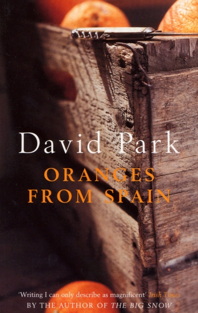 Book cover of: Oranges from Spain. By: David Park