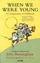 Book cover of: When We Were Young. By: John Burningham